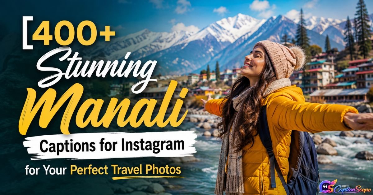 Manali Captions