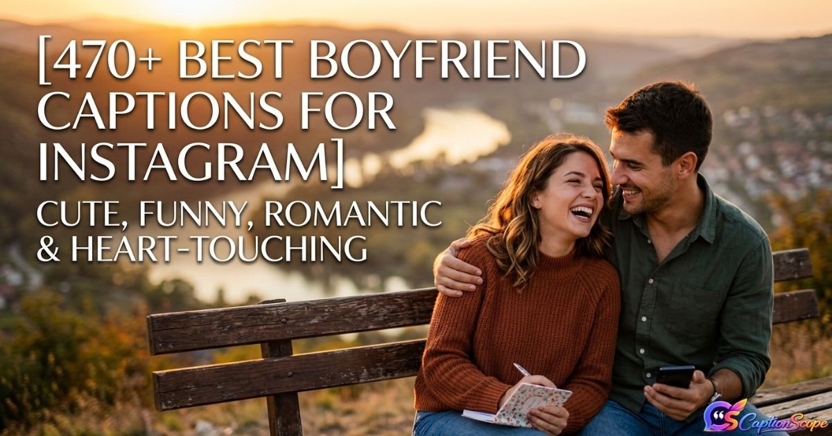 Boyfriend Captions for Instagram